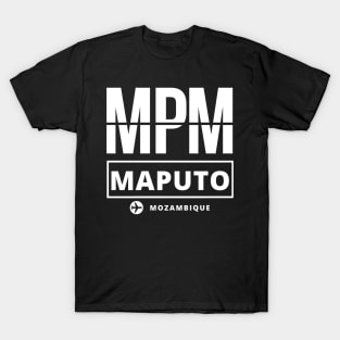 MPM - Maputo airport code T-Shirt